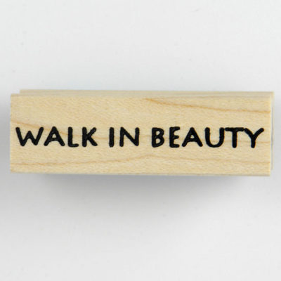 Walk In Beauty (ink stamp)